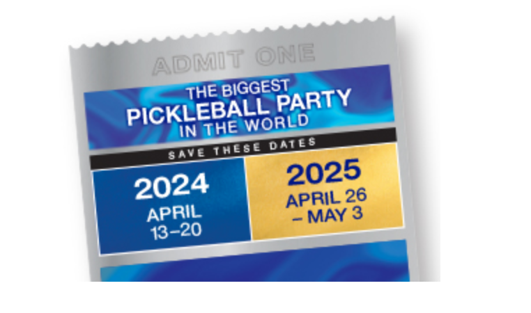 Pickleball party, pickleball tournament ticket, april 13-20 2024 and april 26-may 3 2025